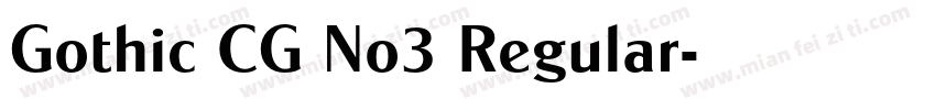 Gothic CG No3 Regular字体转换
